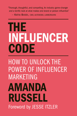 Amanda Russell - The Influencer Code: How to Unlock the Power of Influencer Marketing
