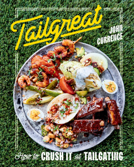 Currence Tailgreat: How to Crush It at Tailgating