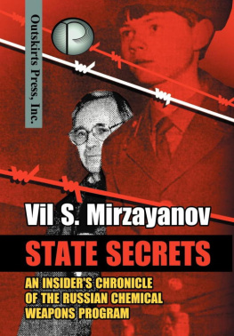 Vil S. Mirzayanov - State Secrets: An Insiders Chronicle of the Russian Chemical Weapons Program