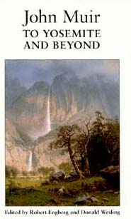 title To Yosemite and Beyond Writings From the Years 1863-1875 author - photo 1