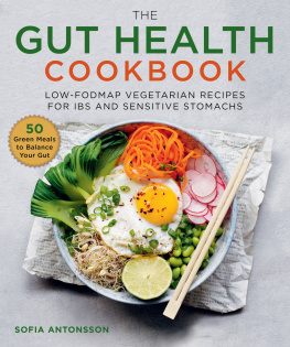 Antonsson - The Gut Health Cookbook Low-FODMAP Vegetarian Recipes for IBS and Sensitive Stomachs by Sofia Antonsson (2020)