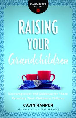 Cavin Harper - Raising Your Grandchildren