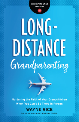 Wayne Rice Long-Distance Grandparenting