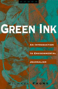 title Green Ink An Introduction to Environmental Journalism author - photo 1