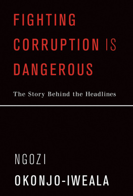 Ngozi Okonjo-Iweala - Fighting Corruption Is Dangerous: The Story Behind the Headlines (The MIT Press)