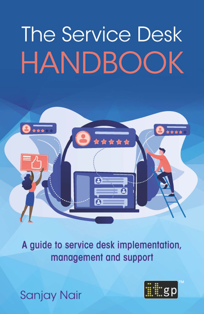 The Service Desk Handbook A guide to service desk implementation management - photo 2