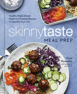 Homolka Healthy Make-Ahead Meals and Freezer Recipes to Simplify Your Life: A Cookbook