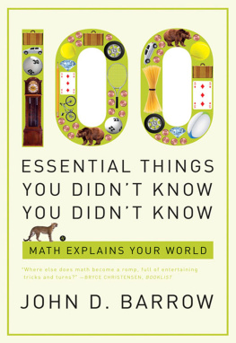 Barrow - 100 essential things you didnt know you didnt know: math explains your world