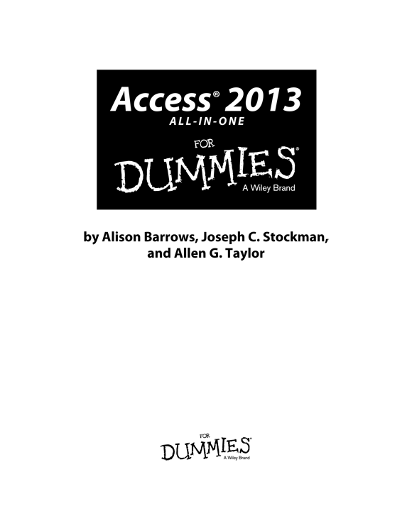 Access 2013 All-in-One For Dummies Published by John Wiley Sons Inc 111 - photo 2