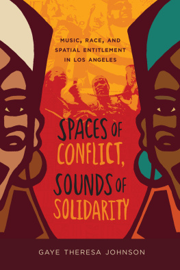 Bass Charlotta A - Spaces of conflict, sounds of solidarity: music, race, and spatial entitlement in Los Angeles
