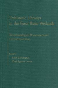 title Prehistoric Lifeways in the Great Basin Wetlands Bioarchaeological - photo 1