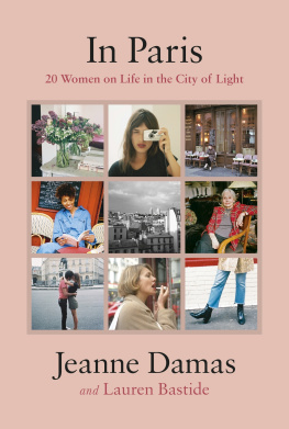 Bastide Lauren In Paris: twenty women, on life in the City of Light