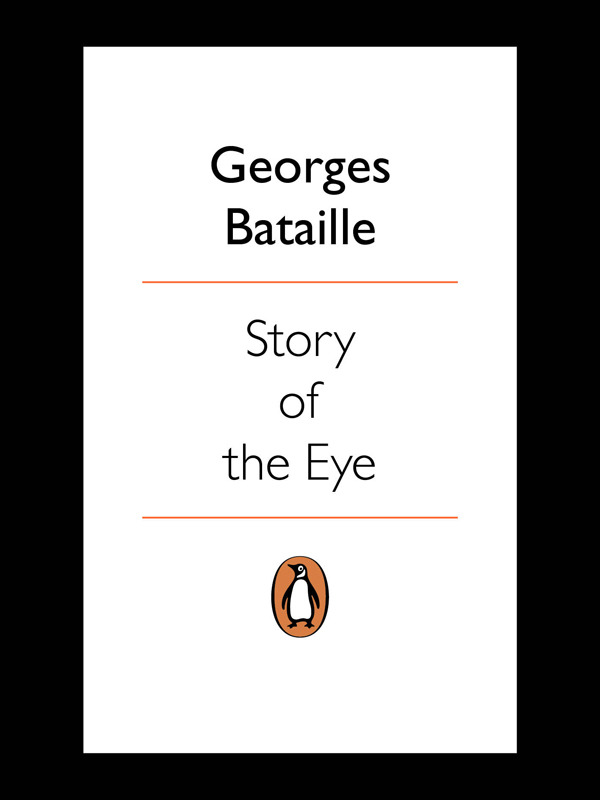 Georges Bataille STORY OF THE EYE By Lord Auch - photo 1