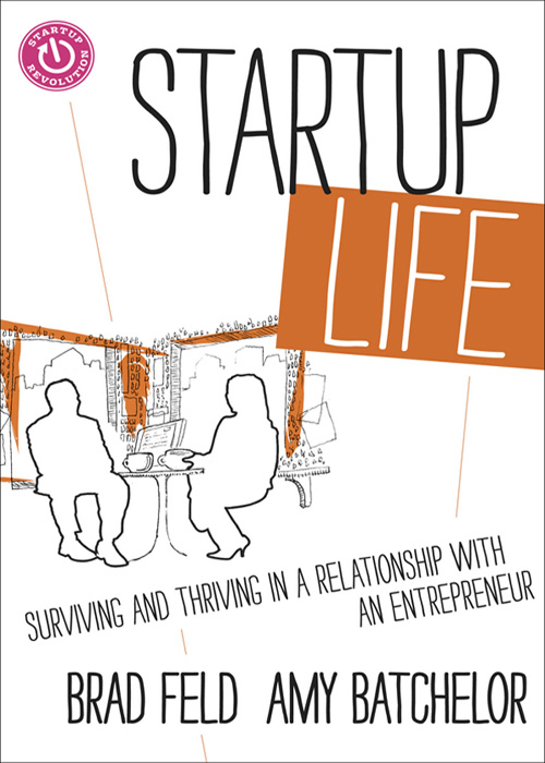 CONTENTS Additional Praise for Startup Life Being an entrepreneur is one of - photo 1