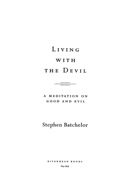 Batchelor - Living with the devil: a meditation on good and evil