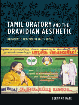 Bate - Tamil oratory and the Dravidian aesthetic: democratic practice in south India