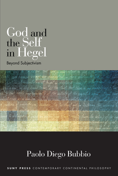 God and the Self in Hegel SUNY series in Contemporary Continental Philosophy - photo 1