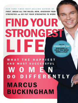 Buckingham - Find your strongest life: what the happiest and most successful women do differently