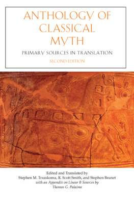 Brunet Stephen Anthology of classical myth: primary sources in translation