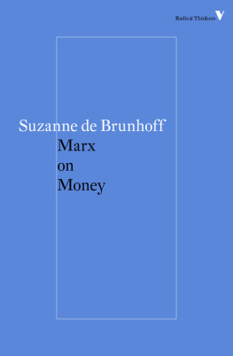 Brunhoff Suzanne de - Marx on Money