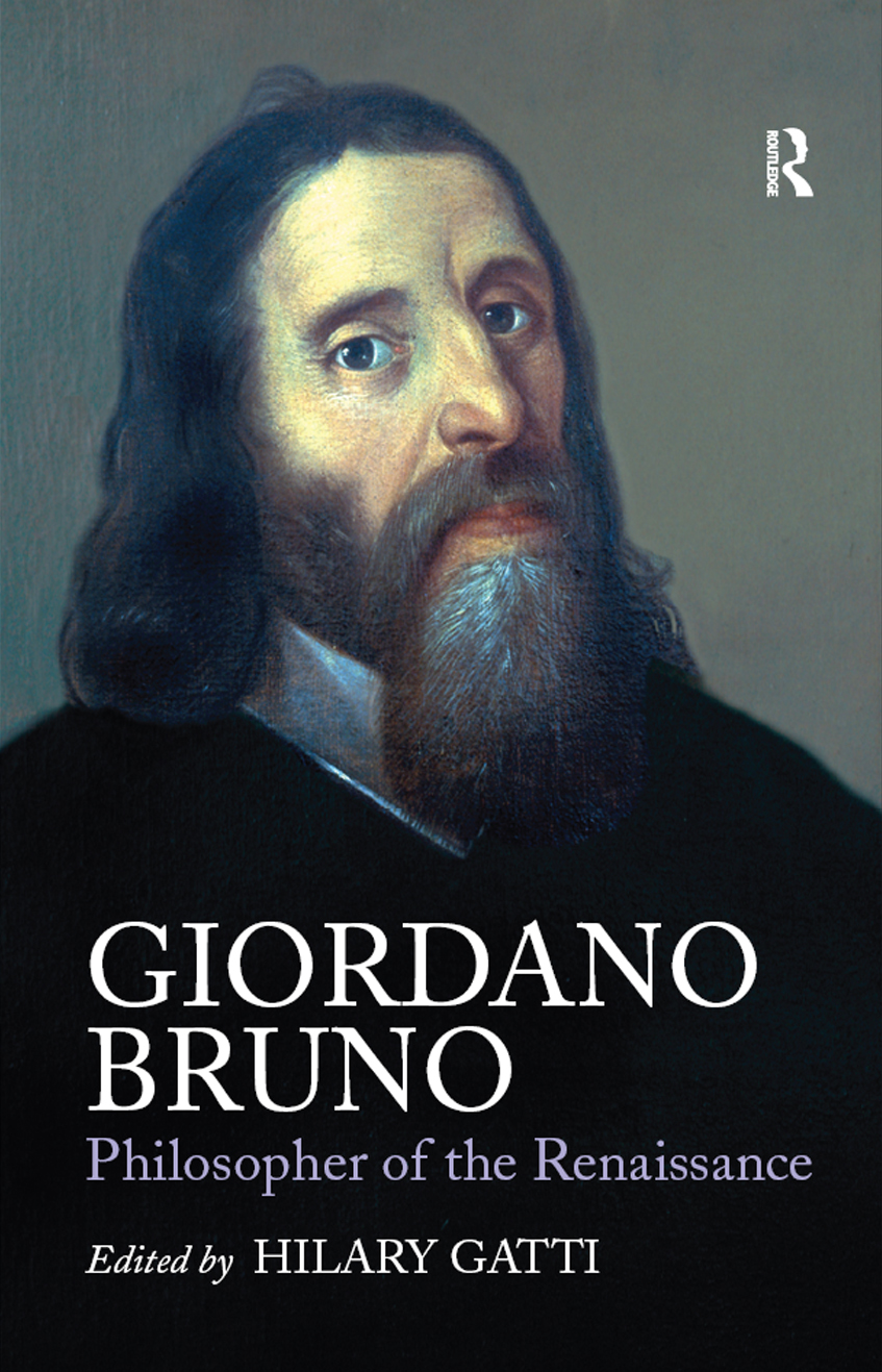 Giordano Bruno Giordano Bruno Philosopher of the Renaissance Edited by HILARY - photo 1