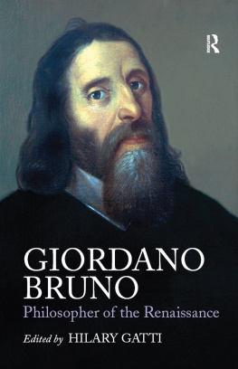 Bruno Giordano Giordano Bruno: Philosopher of the Renaissance