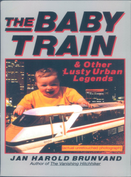 Brunvand The baby train: and other lusty urban legends