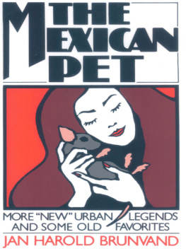 Brunvand - The Mexican pet: more new urban legends and some old favorites