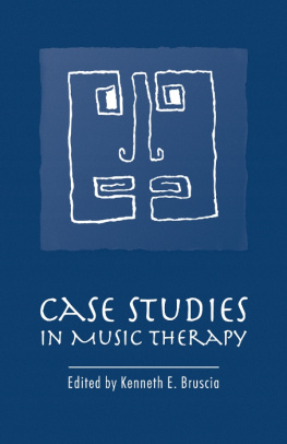 Bruscia - Case Studies in Music Therapy