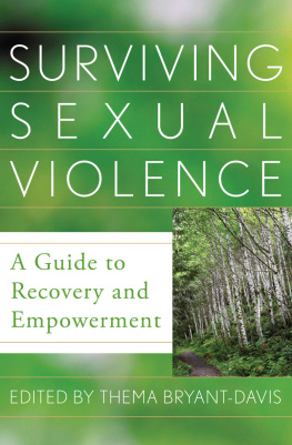 Bryant-Davis Surviving sexual violence: a guide to recovery and empowerment