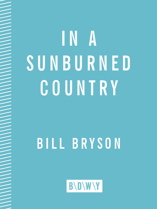 Turn the page for an excerpt from Bill Brysons gripping narrative about an - photo 1