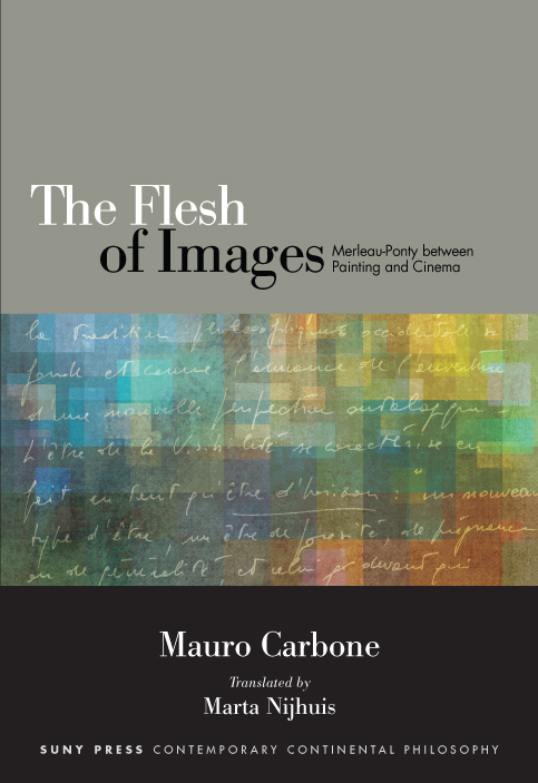 The Flesh of Images SUNY series in Contemporary Continental Philosophy Dennis - photo 1