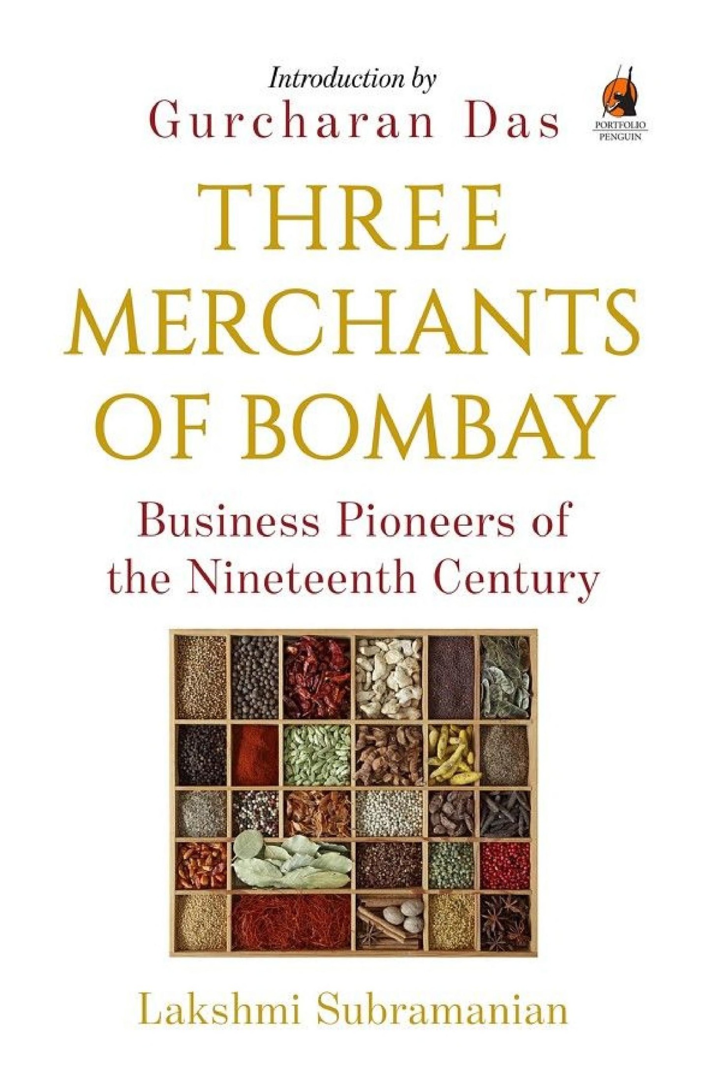 LAKSHMI SUBRAMANIAN Three Merchants of Bombay Trawadi Arjunji Nathji - photo 1