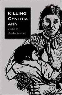 title Killing Cynthia Ann A Novel author Brashear Charles - photo 1