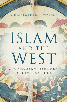 Christopher J. Walker - Islam and the West