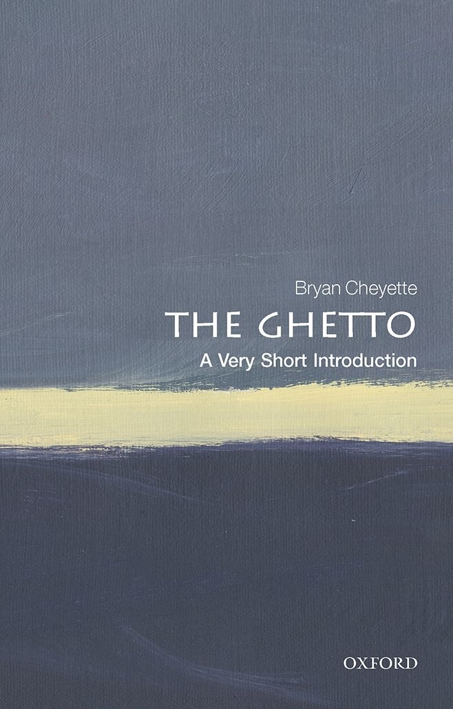 The Ghetto A Very Short Introduction VERY SHORT INTRODUCTIONS are for anyone - photo 1