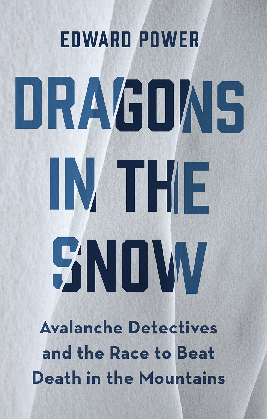 DRAGONS IN THE SNOW MOUNTAINEERS BOOKS is dedicated to the exploration - photo 1