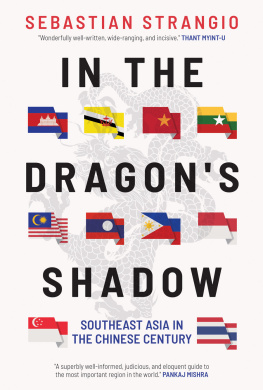 Sebastian Strangio - In the Dragons Shadow: Southeast Asia in the Chinese Century