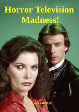 James Forster - Horror Television Madness!