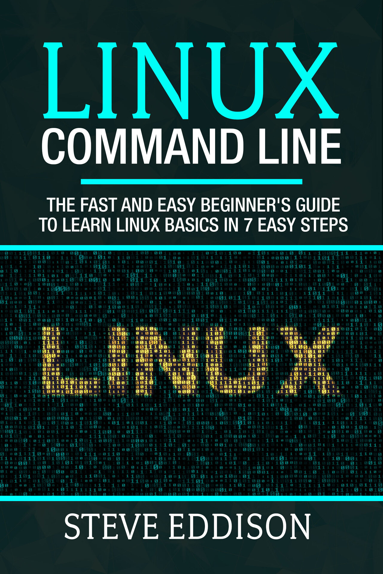 Linux Command Line The fast and easy beginners guide to learn Linux basics in - photo 1