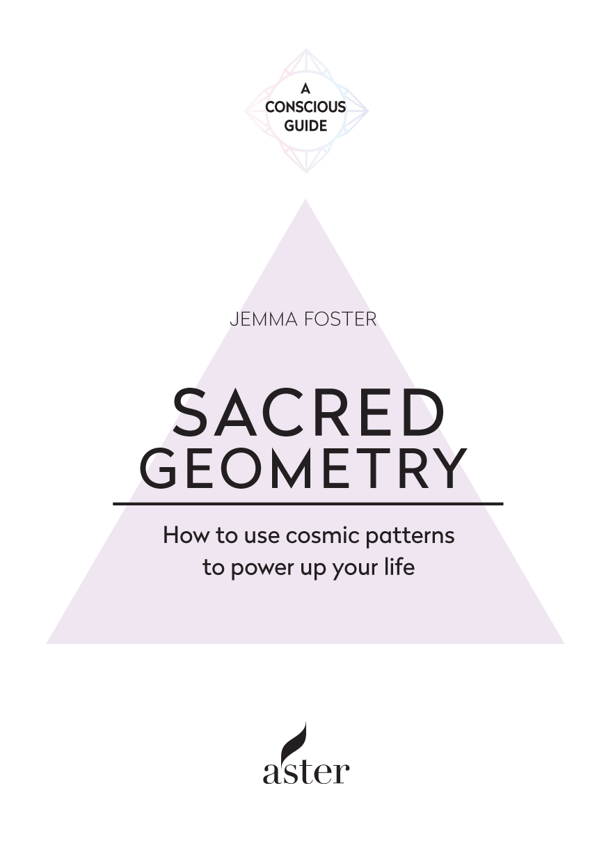 Contents What is sacred geometry why is it so important to our - photo 2