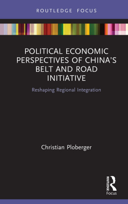 Christian Ploberger Political Economic Perspectives of Chinas Belt and Road Initiative