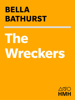 Bathurst The wreckers: a story of killing seas and plundered shipwrecks, from the eighteenth century to the present day