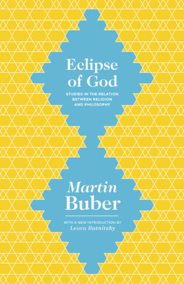 Batnitzky Leora Eclipse of God: Studies in the Relation Between Religion and Philosophy