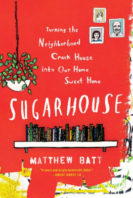 Batt - Sugarhouse: a memoir