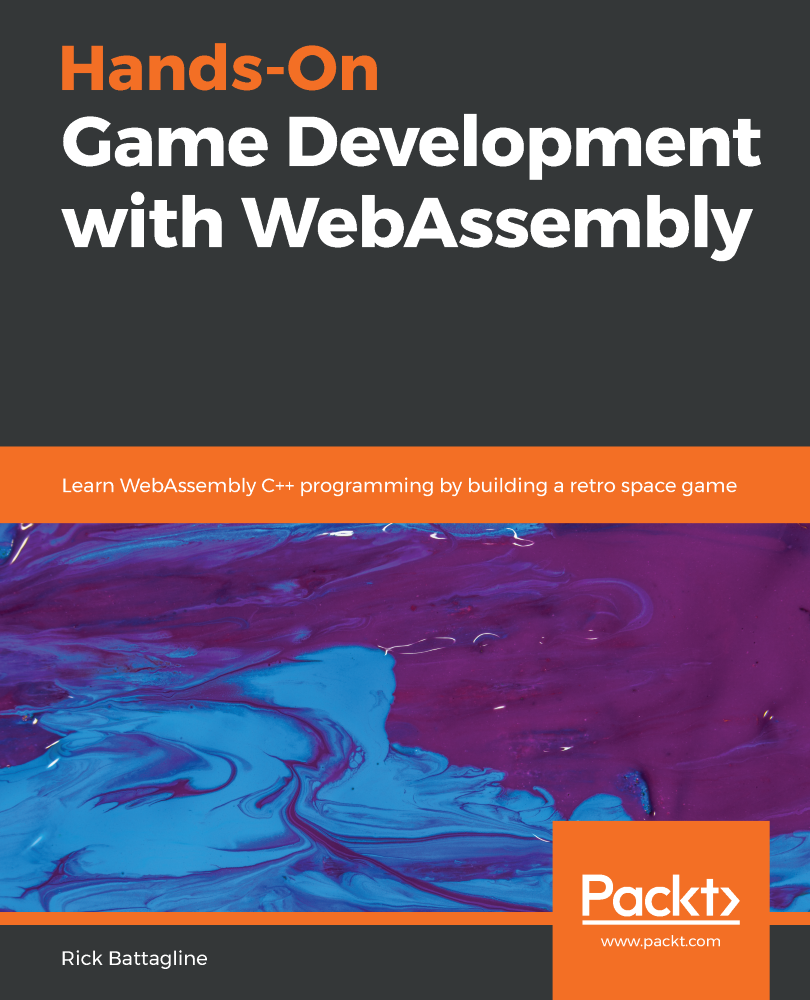 Hands-On Game Development with WebAssembly Learn WebAssembly C programming - photo 1