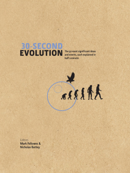 Battey N. H. - 30-second evolution: the 50 most significant ideas and events, each explained in half a minute