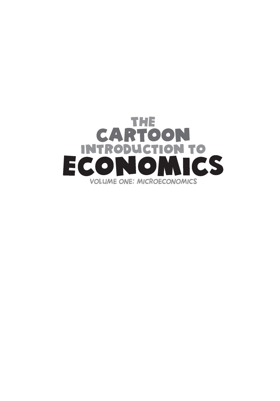 Cartoon Introduction to Economics Volume 1 Microeconomics - photo 2