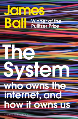 James Ball - The System