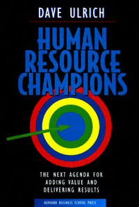 title Human Resource Champions The Next Agenda for Adding Value and - photo 1